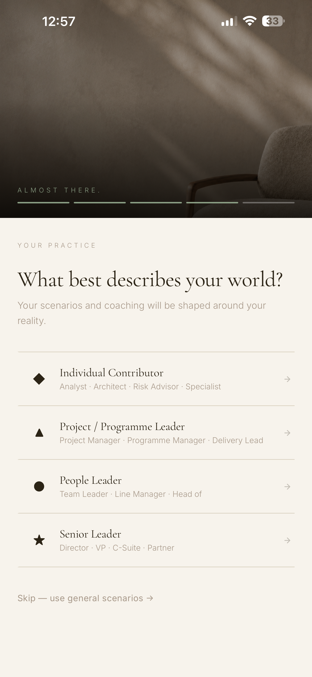 Your practice: what best describes your world?